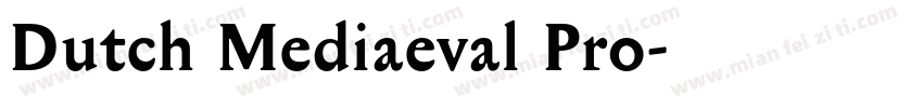 Dutch Mediaeval Pro字体转换